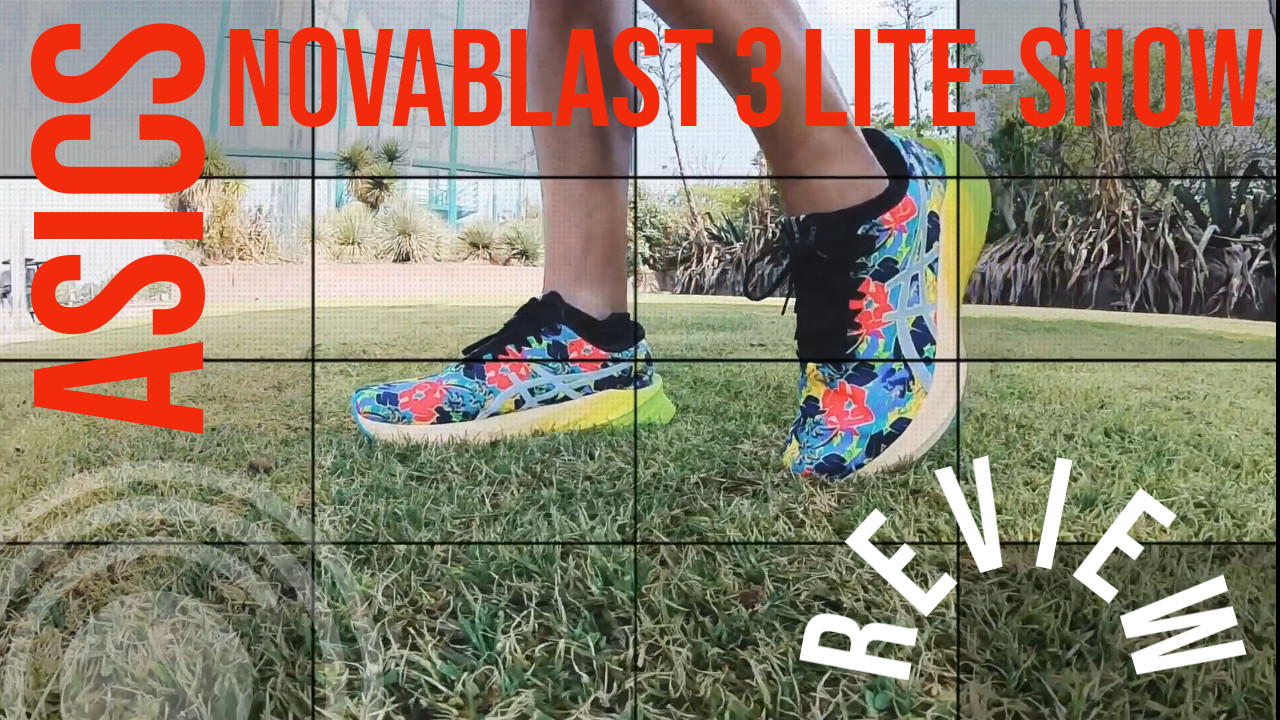 ASICS Novablast 3 Lite-Show Review