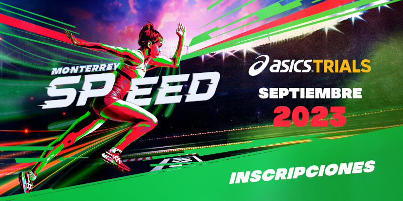 ASICS Trials SPEED ahora en Monterrey