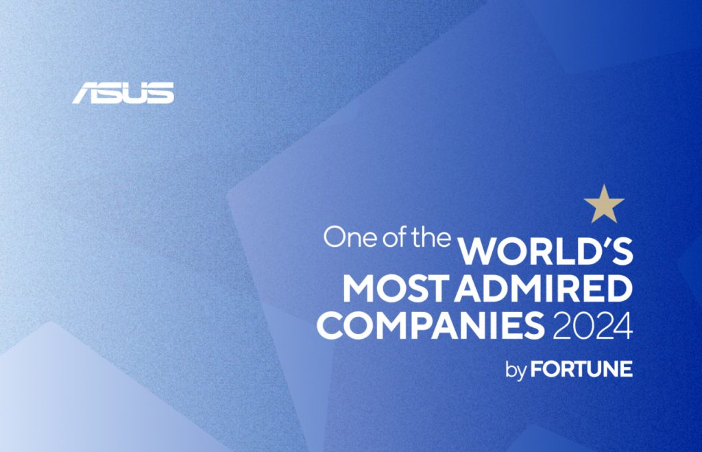 ASUS es nombrada una de las empresas más admiradas del mundo de la lista Fortune 2024