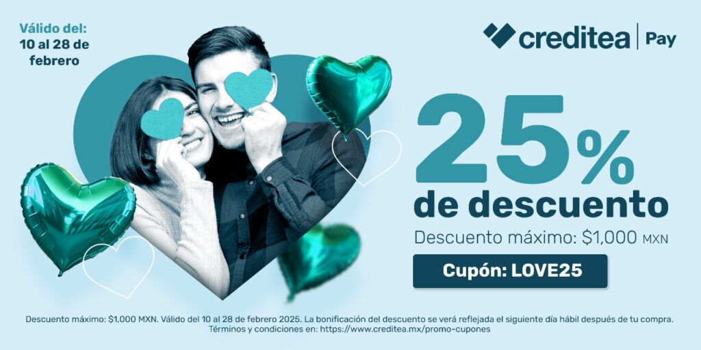 Creditea Pay anuncia campaña “VALENTINE’S” para pagar en quincenas y con descuentos de hasta 25%