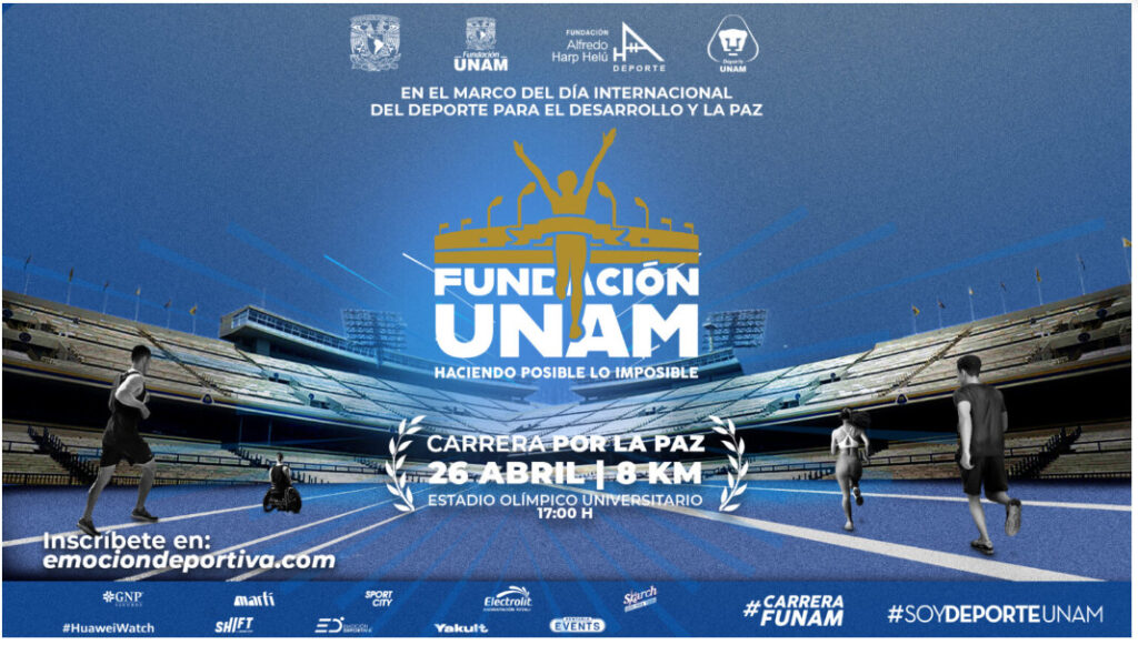 Fundación UNAM y Huawei te invitan a la Carrera por la Paz