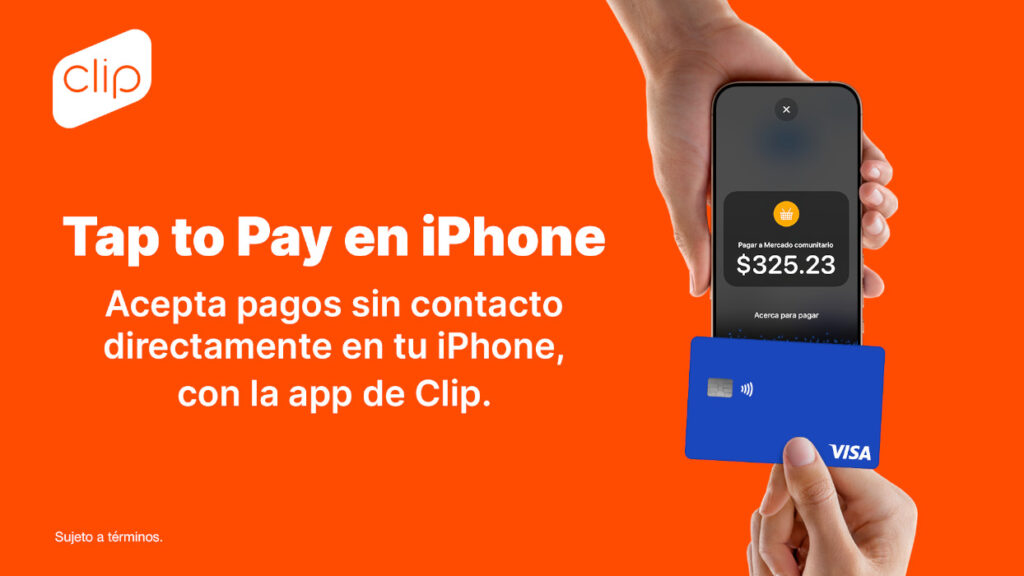 Clip lanza Tap to Pay en iPhone para que los comercios acepten pagos sin contacto