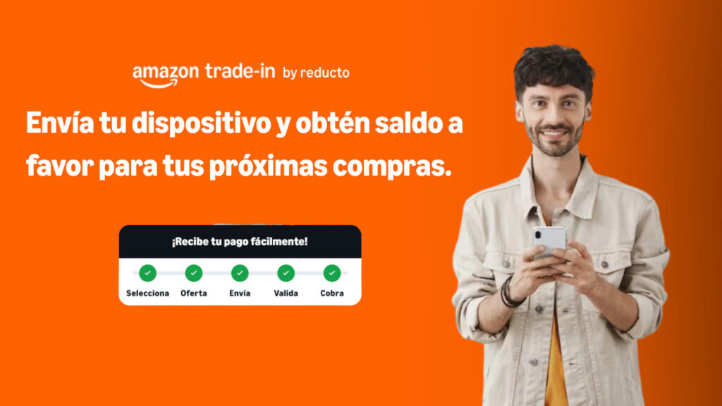 Amazon Trade-In: Una nueva opción para cambiar tu celular usado por crédito para tus compras en Amazon México 